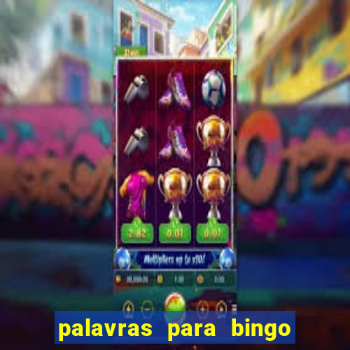 palavras para bingo de cha de lingerie